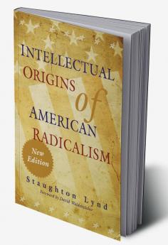 Intellectual Origins of American Radicalism