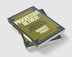 Progressive Retreat