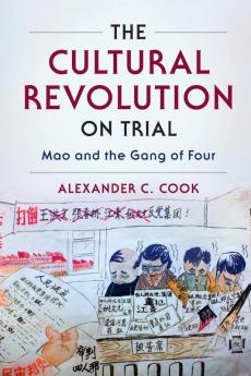 The Cultural Revolution on Trial