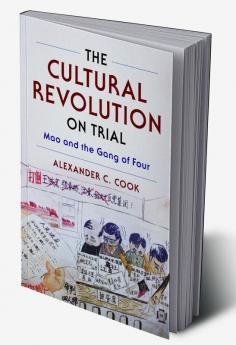 The Cultural Revolution on Trial