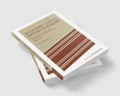 Economic Life in Ottoman Europe