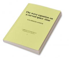 The Wave Equation on a Curved Space-Time