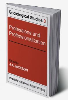Professions and Professionalization