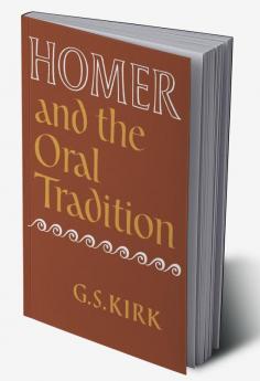 Homer and the Oral Tradition