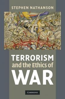 Terrorism and the Ethics of War