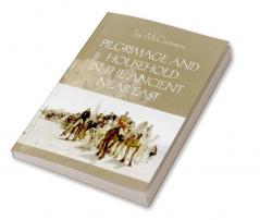 Pilgrimage and Household in the Ancient Near East