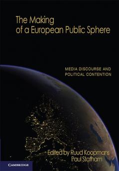 The Making of a European Public Sphere