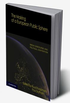 The Making of a European Public Sphere