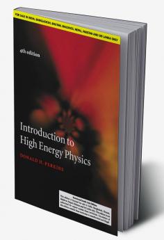 Introduction to High Energy Physics 4th Edition