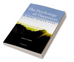 The Psychology of Happiness