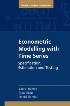 Econometric Modelling with Time Series: Specification Estimation and Testing (Themes in Modern Econometrics)