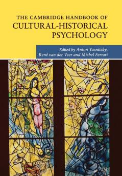 The Cambridge Handbook of Cultural-Historical Psychology