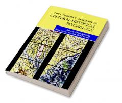 The Cambridge Handbook of Cultural-Historical Psychology