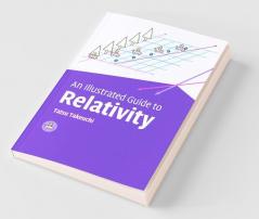 An Illustrated Guide to Relativity