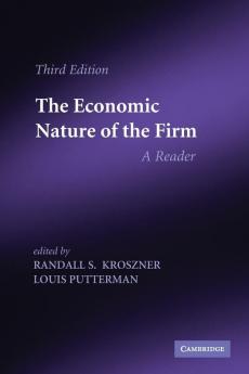 The Economic Nature of the Firm: A Reader