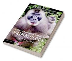 Field and Laboratory Methods in Primatology