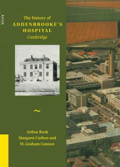 History of Addenbrooke's Hospital Cambridge