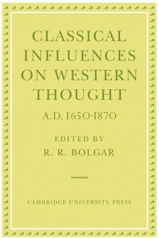 Classical Influences on Western Thought A.D. 1650-1870