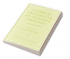 Classical Influences on Western Thought A.D. 1650-1870