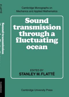 Sound Transmission Through a Fluctuating Ocean