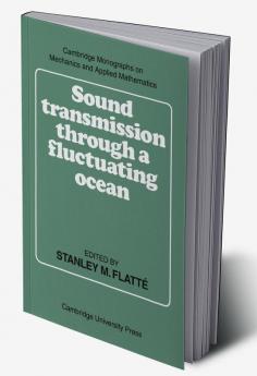 Sound Transmission Through a Fluctuating Ocean