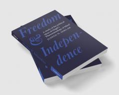 Freedom and Independence