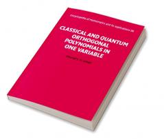 Classical and Quantum Orthogonal Polynomials in One Variable