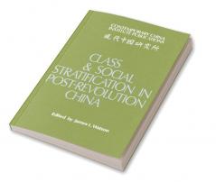 Class and Social Stratification in Post-Revolution China