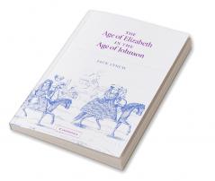 The Age of Elizabeth in the Age of Johnson