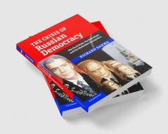 The Crisis of Russian Democracy