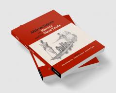 African Voices on Slavery and the Slave Trade