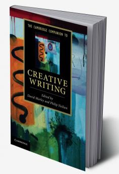 The Cambridge Companion to Creative Writing