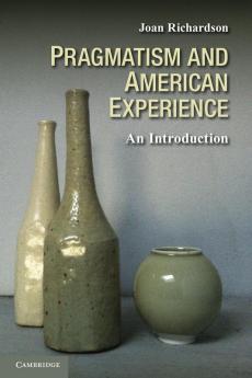 Pragmatism and American Experience