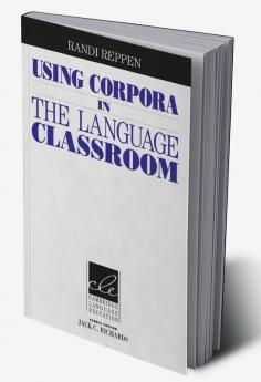 Using Corpora in the Language Classroom