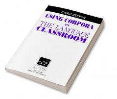 Using Corpora in the Language Classroom