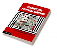 Clandestine Political Violence
