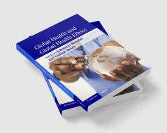 Global Health and Global Health Ethics