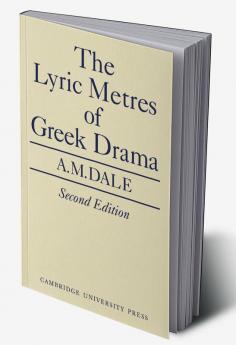 Lyric Metres of Greek Drama
