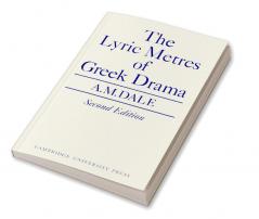 Lyric Metres of Greek Drama