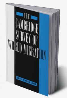The Cambridge Survey of World Migration