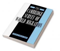 The Cambridge Survey of World Migration