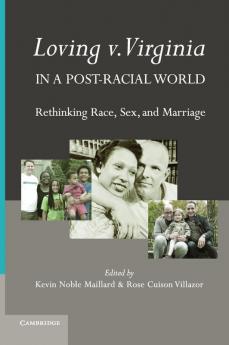 Loving v. Virginia in a Post-Racial World