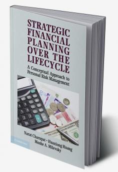 Strategic Financial Planning Over the Lifecycle