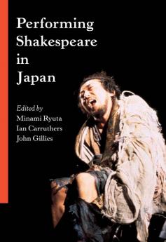 Performing Shakespeare in Japan