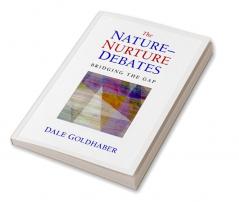 The Nature-Nurture Debates