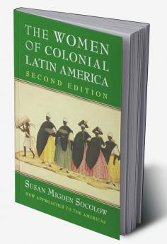 The Women of Colonial Latin America