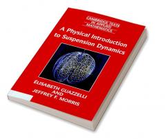 A Physical Introduction to Suspension Dynamics