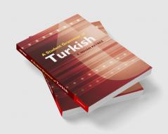 A Student Grammar of Turkish