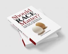 Should Race Matter?