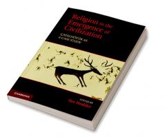 Religion in the Emergence of Civilization